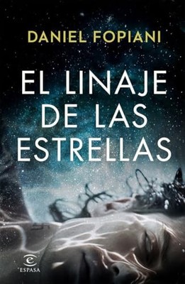 El linaje de las estrellas - Spanish Language  NEW Daniel Fopiani 2024