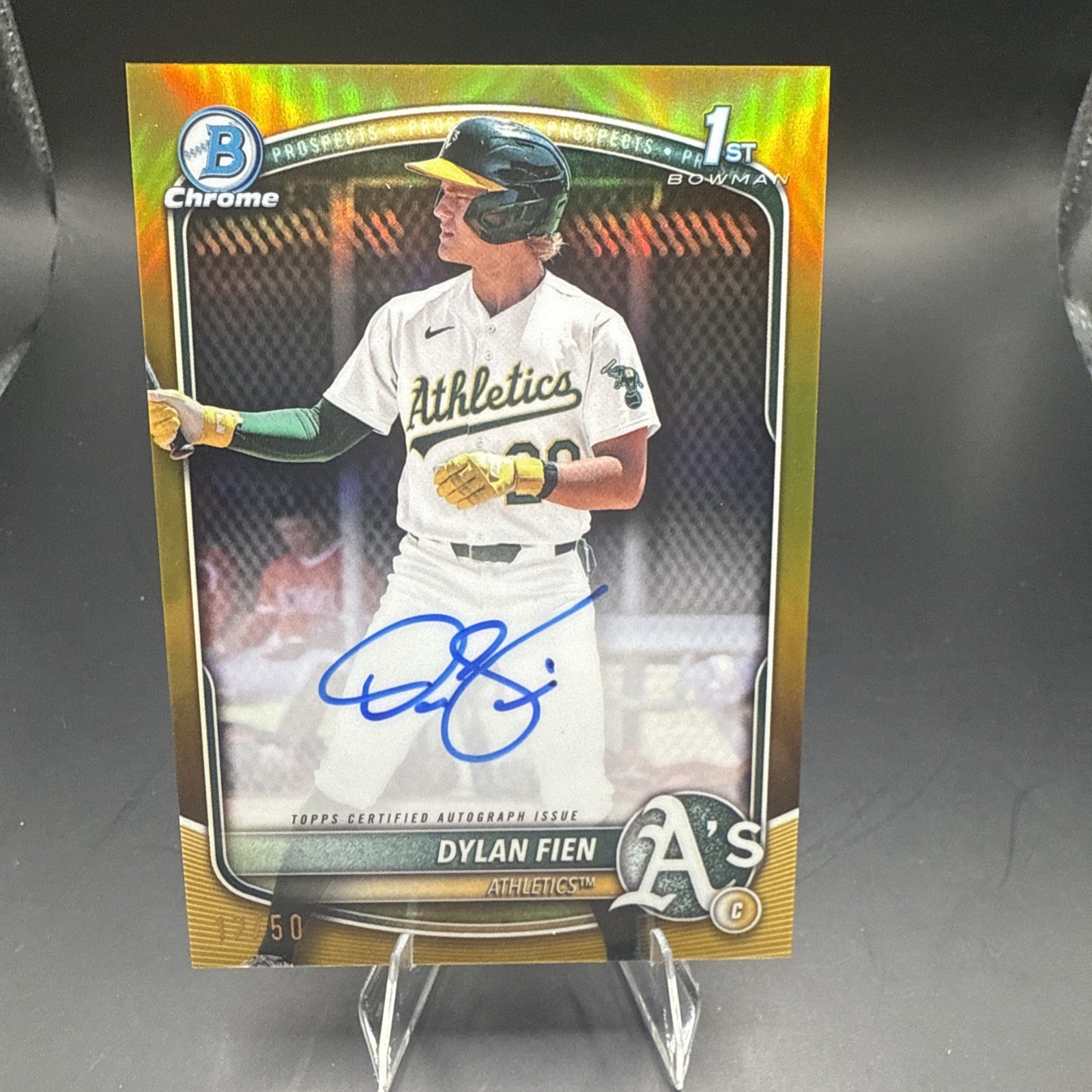 2025 Bowman Chrome  Dylan Fien 1st Gold Refractor Auto ATHLETICS /50
