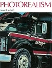 PHOTOREALISM By Louis K. Meisel - Hardcover