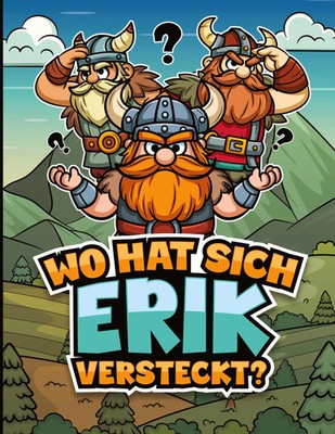 Wo hat sich Erik versteckt? Tim Nilsen Taschenbuch 136 S. Deutsch 2024 tredition