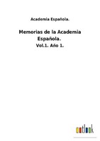 Memorias De La Academia EspañOla. Academia EspañOla.