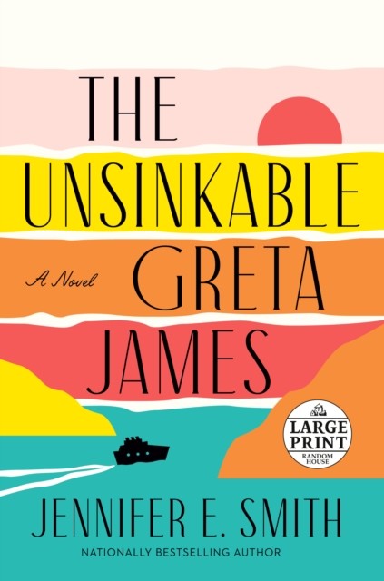 Unsinkable Greta James : A Novel by Jennifer E. Smith (2022, Trade Paperback) - Image 2