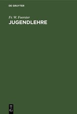 Jugendlehre Fr. W. Foerster