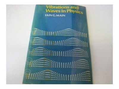 Vibrations and Waves in Physics by Main, I. G. 0521292204 FREE Shipping