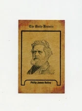 #TN20279 PHILIP JAMES BAILEY Daily Historic Trade Card RARE
