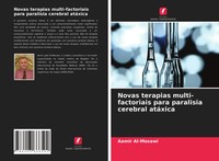 Aamir Al-Mosawi | Novas Terapias Multi-Factoriais Para Paralisia Cerebral...