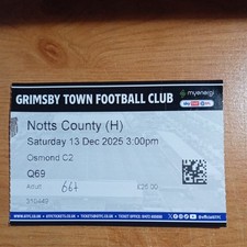 Ticket : 2025/2026 13/12/2025 Grimsby Town v Notts County League 2