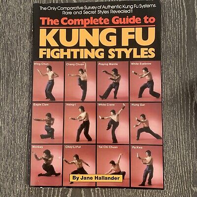 THE COMPLETE GUIDE TO KUNG FU FIGHTING STYLES EAGLE CLAW WHITE CRANE  MARTIAL ART