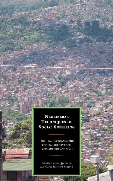 Neoliberal Techniques Of Social Suffering | Laura Quintana (U. A.) | Buch | 2023-image