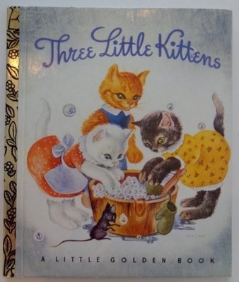 THREE LITTLE KITTENS LITTLE GOLDEN BOOK 50TH ANNIVERSARY By Illustrated By Masha