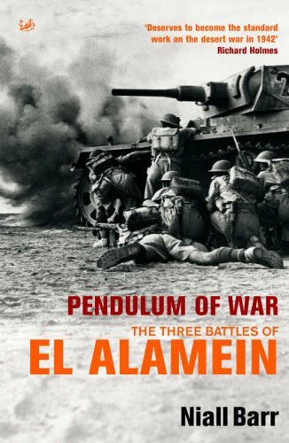 Pendulum Of War: Three Battles at El Alamein,Niall Barr