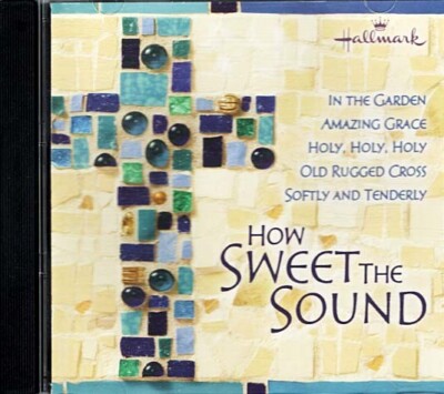 How Sweet the Sound ~ Various Artists ~ Christian ~ CD ~ Good
