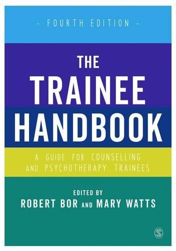 The Trainee Handbook by Robert Bor, Mary Watts - 9781412961844