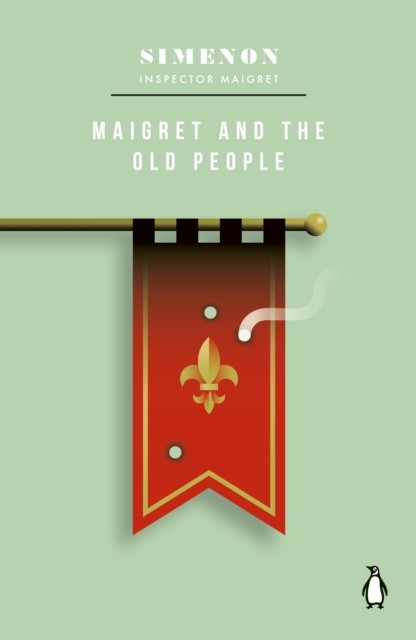 Maigret and the Old People Inspector Maigret by Georges Simenon (Paperback Book)