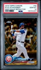 2018 TOPPS CHROME GOLD WAVE REFRACTOR #56 KYLE SCHWARBER 38/50 PSA 10