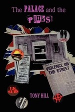 The Palace and the Punks by Tony Hill (English) Paperback Book