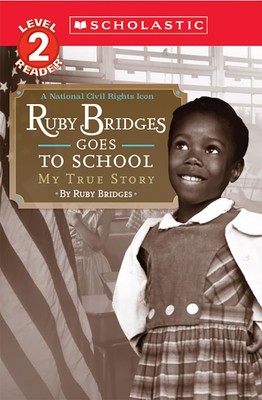 Ruby Bridges Goes to School: My True Story (Scholastic Reader, Level 2) - pa...