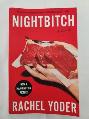 Nightbitch: A Novel by Rachel Yoder (2022, Trade Paperback)
