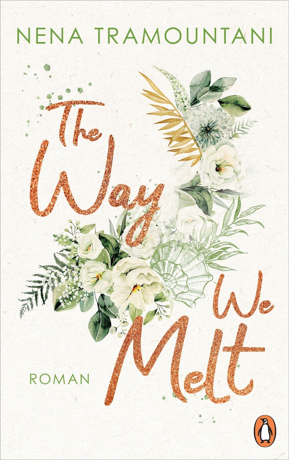 Thumbnail - The Way We Melt | Roman | Nena Tramountani | Taschenbuch | Hungry