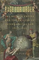 Rage For Order – The British Empire And The Origins Of International Law,...