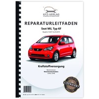 Seat Mii Typ KF 2011-2019 Kraftstoffversorgung Benzinmotoren Reparaturanleitung