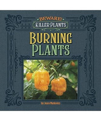Spicy and Burning Plants, Joyce Markovics