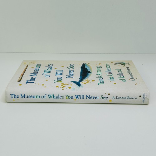 The Museum of Whales You Will Never See by A Kendra Greene Hardcover Book Travel - Picture 4 of 14