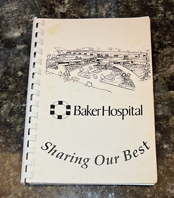 Cookbook Baker Hospital, Sharing Our Best.  Charleston South Carolina