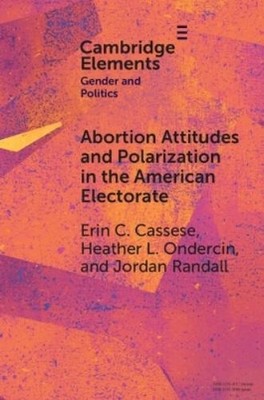 Erin C. Cassese Heather L. Abortion Attitudes and Polarization in (Taschenbuch)