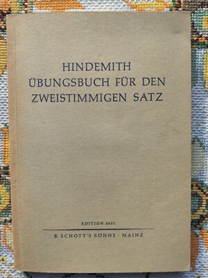 Hindemith ÜBUNGSBUCH FÜR DEN ZWEISTIMMIGEN SATZ Edt. 3601 B. Schott's Söhne 1939