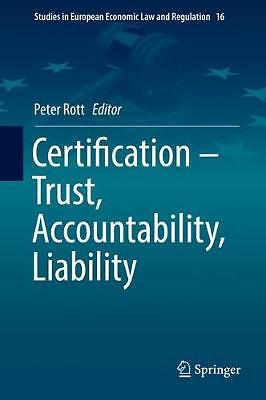 Certification  Trust, Accountability, Liability - 9783030024987