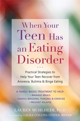When Your Teen Has an Eating Disorder by Laura Collins (Paperback Book)