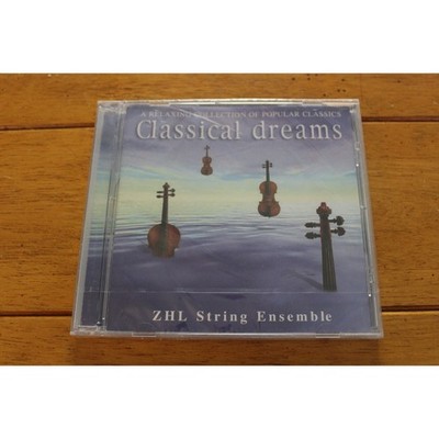 ZHL STRING ENSEMBLE - CLASSICAL DREAMS CD [NEW SEALED] **CRACKED CASE**