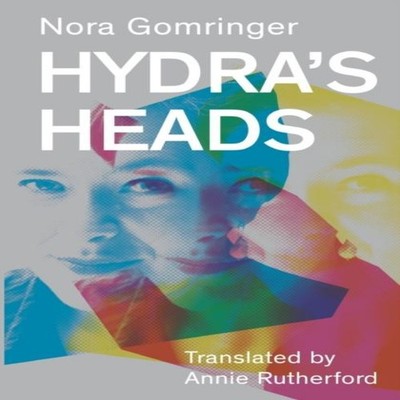 Hydra's Heads by Nora Gomringer Paperback Burning Eye Books Poetr