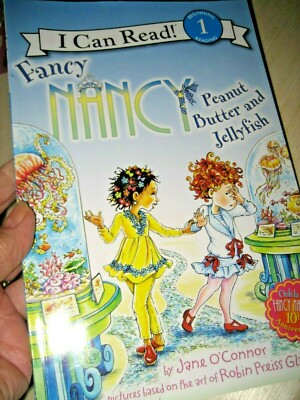 FANCY NANCY PEANUT BUTTER JELLYFISH I Can Read Jane OConnor Beginning 1 BOOK