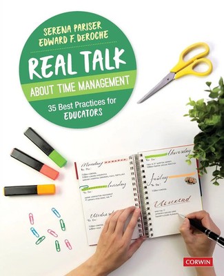 Real Talk About Time Management 35 Best Practices for Educators Pariser (u. a.)