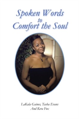 Gaines - Spoken Words to Comfort the Soul - New paperback or softback - X555z