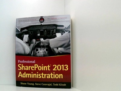 Professional SharePoint 2013 Administration (Wrox Programmer to Programmer) Shan