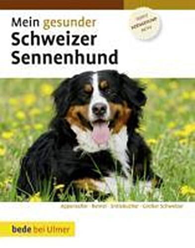 Thumbnail - Mein Gesunder Schweizer Sennenhund, Dominik Kieselbach