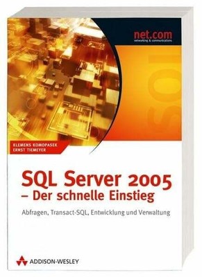 SQL Server 2005 - Der schnelle Einstieg. Abfragen, Buch Addison-Wesley Verlag