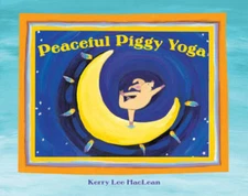 Peaceful Piggy Yoga - Paperback By MacLean, Kerry Lee - VERY GOOD