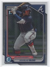 #BCP-11 2024 Bowman Chrome Prospects [ Douglas Glod Atlanta Braves