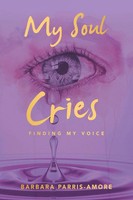 My Soul Cries | Finding My Voice | Barbara Parris-Amore | Taschenbuch | Englisch
