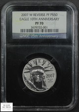 2007 W Reverse Proof 10th Anniversary $50 1/2 Oz Platinum Eagle NGC PF 70 3630.00 per troy oz
