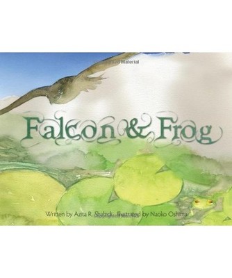 Falcon & Frog: A Story of Flight from Identity and Return to Self, Shahidi, Azit