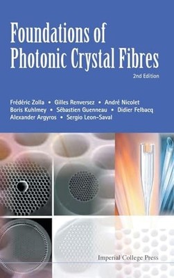 Foundations Of Photonic Crystal Fibres (2nd Edition) by Alexander J. Argyros NE