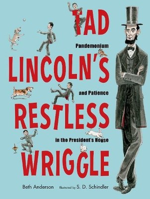 Beth Anderson Tad Lincoln's Restless Wriggle (Gebundene Ausgabe) (US IMPORT)