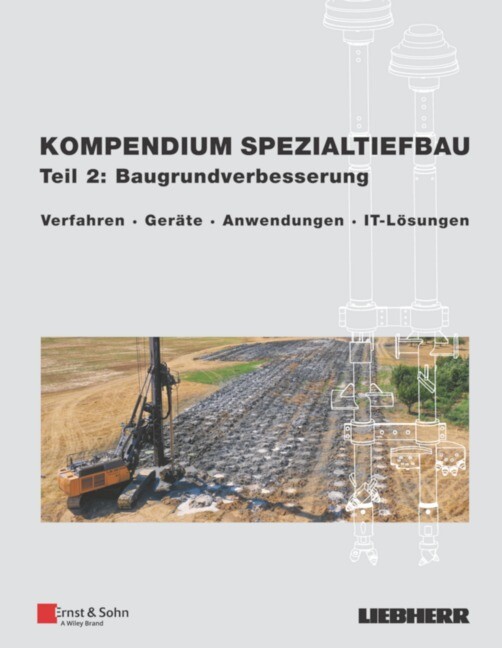 Liebherr-werk Nenzing Gmbh / Kompendium Spezialtiefbau, Teil 2: