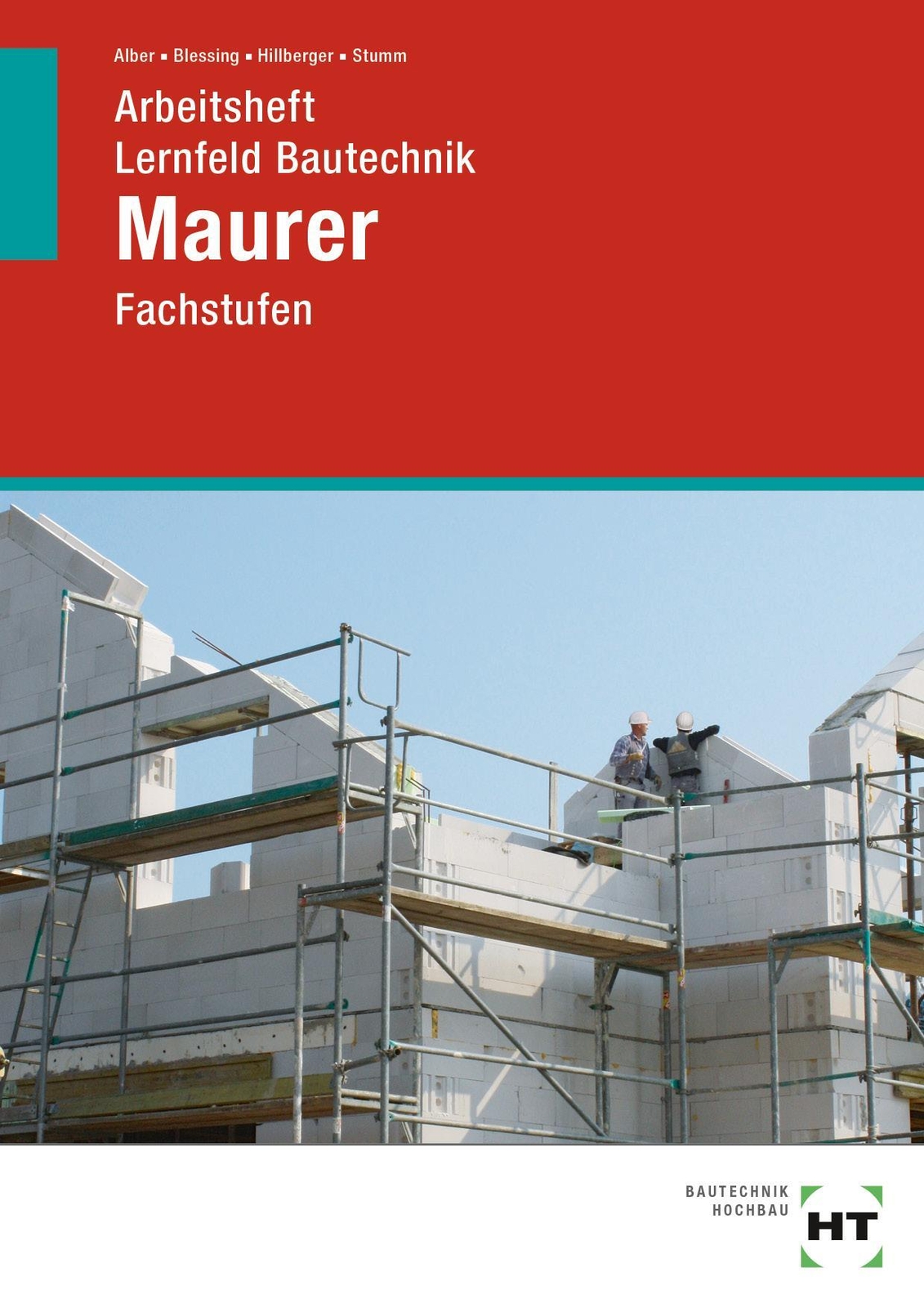 Thumbnail - Arbeitsheft Lernfeld Bautechnik Maurer | Fachstufen | Christa Alber