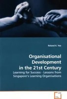 Organisational Development In The 21St Century Roland K. Yeo Taschenbuch